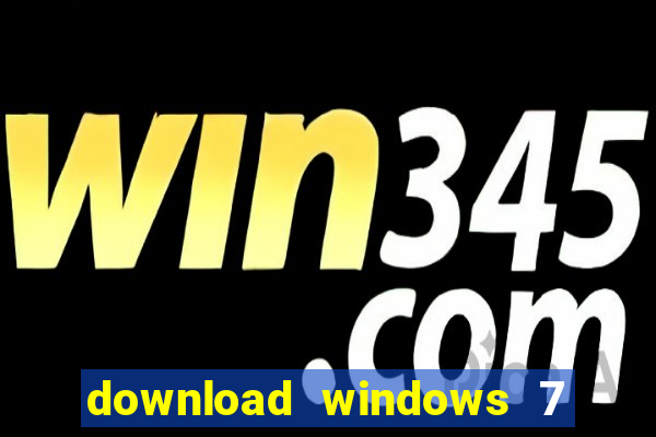 download windows 7 32 bits iso